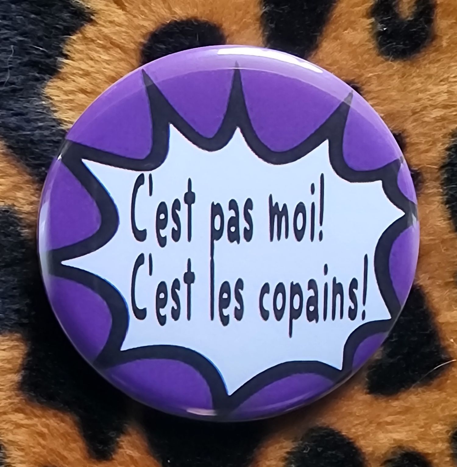 Badge C'est pas moi...