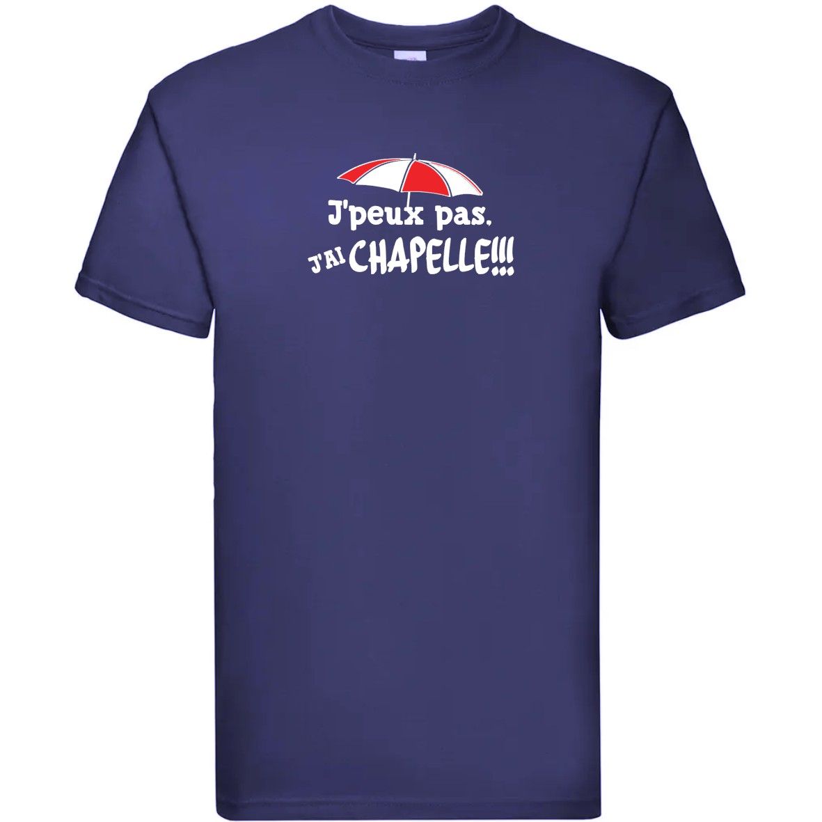 Tee-shirt homme "J'peux pas j'ai Chapelle"